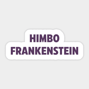 Himbo Frankenstein (Purple) Sticker